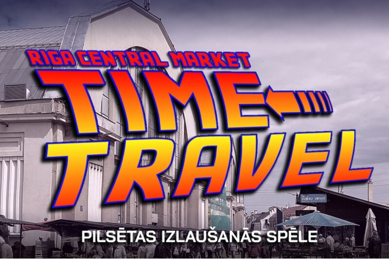 Pastaigu pilsētas spēle “Rīgas Centrāltirgus – Time Travel”